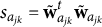 s Subscript a Sub Subscript j k Baseline equals bold w overtilde Subscript a Sub Subscript j k Superscript t Baseline bold w overtilde Subscript a Sub Subscript j k