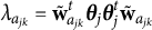 lamda Subscript a Sub Subscript j k Baseline equals bold w overtilde Subscript a Sub Subscript j k Superscript t Baseline bold italic theta Subscript j Baseline bold italic theta Subscript j Superscript t Baseline bold w overtilde Subscript a Sub Subscript j k