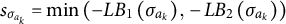 s Subscript sigma Sub Subscript a Sub Sub Subscript k Baseline equals min left parenthesis minus upper L upper B 1 left parenthesis sigma Subscript a Sub Subscript k Subscript Baseline right parenthesis comma minus upper L upper B 2 left parenthesis sigma Subscript a Sub Subscript k Subscript Baseline right parenthesis right parenthesis