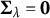 bold upper Sigma Subscript lamda Baseline equals bold 0