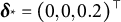 bold italic delta Subscript asterisk Baseline equals left parenthesis 0 comma 0 comma 0.2 right parenthesis Superscript normal down tack