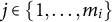 j element of StartSet 1 comma ellipsis comma m Subscript i Baseline EndSet
