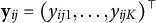 bold y Subscript i j Baseline equals left parenthesis y Subscript i j Baseline 1 Baseline comma ellipsis comma y Subscript i j upper K Baseline right parenthesis Superscript normal down tack