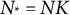 upper N Subscript asterisk Baseline equals upper N upper K