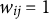 w Subscript i j Baseline equals 1