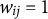 w Subscript i j Baseline equals 1