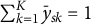 sigma summation Underscript k equals 1 Overscript upper K Endscripts y overbar Subscript s k Baseline equals 1