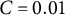 upper C equals 0.01