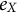 e Subscript upper X