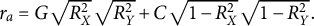 r Subscript a Baseline equals upper G StartRoot upper R Subscript upper X Superscript 2 Baseline EndRoot StartRoot upper R Subscript upper Y Superscript 2 Baseline EndRoot plus upper C StartRoot 1 minus upper R Subscript upper X Superscript 2 Baseline EndRoot StartRoot 1 minus upper R Subscript upper Y Superscript 2 Baseline EndRoot period