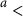 Superscript a Baseline less than