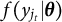 f left parenthesis y Subscript j Sub Subscript t Subscript Baseline vertical bar bold italic theta right parenthesis