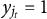 y Subscript j Sub Subscript t Baseline equals 1