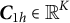bold italic upper C Subscript 1 h Baseline element of double struck upper R Superscript upper K