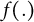 f left parenthesis period right parenthesis