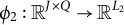 phi 2 colon double struck upper R Superscript upper J times upper Q Baseline right arrow double struck upper R Superscript upper L 2