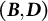left parenthesis bold italic upper B comma bold italic upper D right parenthesis
