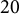 20