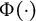 normal upper Phi left parenthesis dot right parenthesis