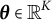 bold italic theta element of double struck upper R Superscript upper K