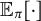 double struck upper E Subscript pi Baseline left bracket dot right bracket