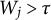 upper W Subscript j Baseline greater than tau