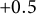 plus 0.5