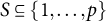 upper S subset of or equal to StartSet 1 comma ellipsis comma p EndSet
