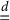 equals Overscript d Endscripts