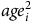 a g e Subscript i Superscript 2