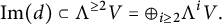 im left parenthesis d right parenthesis subset of normal upper Lamda Superscript greater than or equals 2 Baseline upper V equals circled plus Underscript i greater than or equals 2 Endscripts normal upper Lamda Superscript i Baseline upper V period