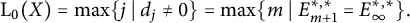 normal upper L 0 left parenthesis upper X right parenthesis equals max left brace j vertical bar d Subscript j Baseline not equals 0 right brace equals max left brace m vertical bar upper E Subscript m plus 1 Superscript asterisk comma asterisk Baseline equals upper E Subscript infinity Superscript asterisk comma asterisk Baseline right brace period