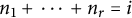 n 1 plus midline horizontal ellipsis plus n Subscript r Baseline equals i