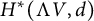 upper H Superscript asterisk Baseline left parenthesis normal upper Lamda upper V comma d right parenthesis