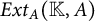 upper E x t Subscript upper A Baseline left parenthesis double struck upper K comma upper A right parenthesis