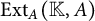 upper E x t Subscript upper A Baseline left parenthesis double struck upper K comma upper A right parenthesis