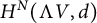 upper H Superscript upper N Baseline left parenthesis normal upper Lamda upper V comma d right parenthesis