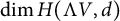 dimension upper H left parenthesis normal upper Lamda upper V comma d right parenthesis
