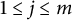1 less than or equals j less than or equals m