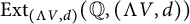 upper E x t Subscript left parenthesis normal upper Lamda upper V comma d right parenthesis Baseline left parenthesis double struck upper Q comma left parenthesis normal upper Lamda upper V comma d right parenthesis right parenthesis