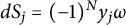 d upper S Subscript j Baseline equals left parenthesis negative 1 right parenthesis Superscript upper N Baseline y Subscript j Baseline omega