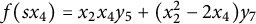 f left parenthesis s x 4 right parenthesis equals x 2 x 4 y 5 plus left parenthesis x 2 squared minus 2 x 4 right parenthesis y 7