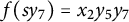 f left parenthesis s y 7 right parenthesis equals x 2 y 5 y 7