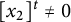 left bracket x 2 right bracket Superscript t Baseline not equals 0