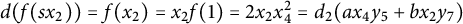 d left parenthesis f left parenthesis s x 2 right parenthesis right parenthesis equals f left parenthesis x 2 right parenthesis equals x 2 f left parenthesis 1 right parenthesis equals 2 x 2 x 4 squared equals d 2 left parenthesis a x 4 y 5 plus b x 2 y 7 right parenthesis