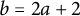 b equals 2 a plus 2