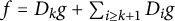 f equals upper D Subscript k Baseline g plus sigma summation Underscript i greater than or equals k plus 1 Endscripts upper D Subscript i Baseline g