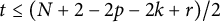t less than or equals left parenthesis upper N plus 2 minus 2 p minus 2 k plus r right parenthesis divided by 2