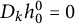 upper D Subscript k Baseline h 0 Superscript 0 Baseline equals 0