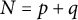 upper N equals p plus q